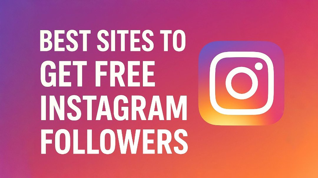 Best Sites to get free Instagram followers