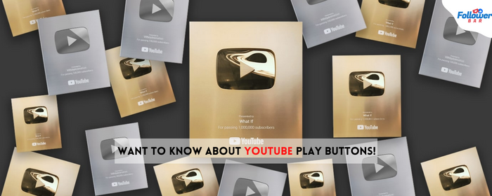 Want to know about YouTube Play Buttons!