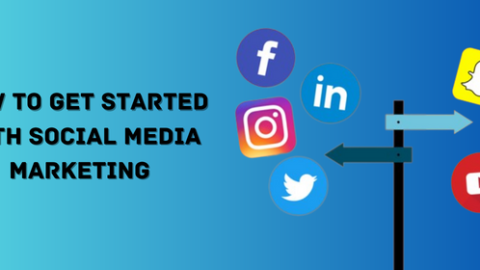 How To Get Started With Social Media Marketing?