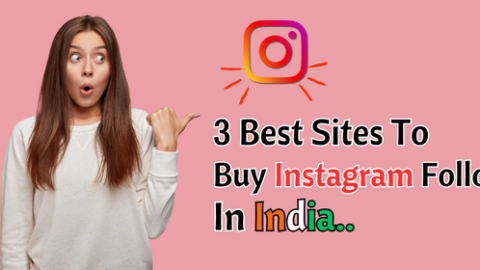 3 Best Sites To Buy Instagram Followers In India (100% Safe & Genuine)