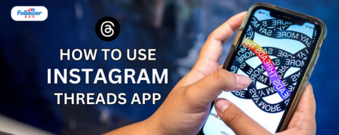 How To Use Instagram Threads App Effectively?