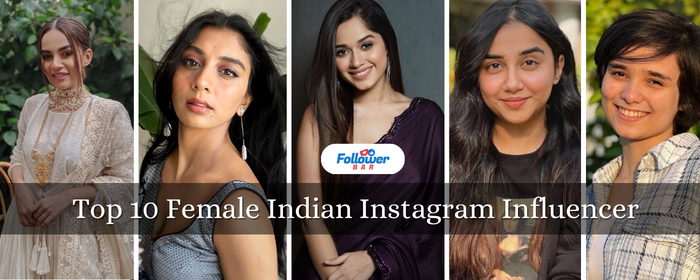 Top 10 Female Indian Instagram Influencer Followerbar Top 10 Female Indian Instagram Influencer Followerbar