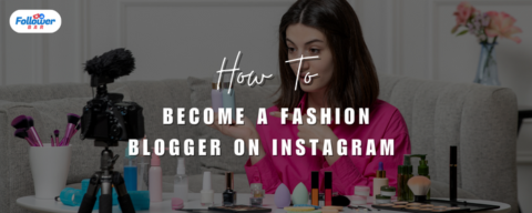 How To Become A Fashion Blogger An Instagram And Get Paid