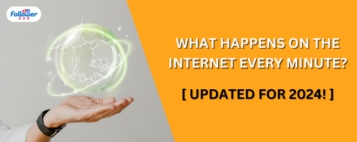 What Happens On The Internet Every Minute [Updated for 2024!] - Followerbar