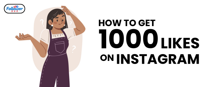 How To Get 1K Likes On Instagram? 12 Strategies (2024) - Followerbar