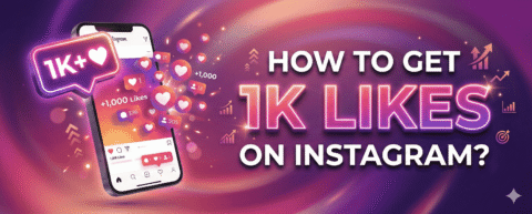 How to get 1k likes on Instagram? - Followerbar