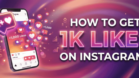 How to get 1k likes on Instagram? - Followerbar