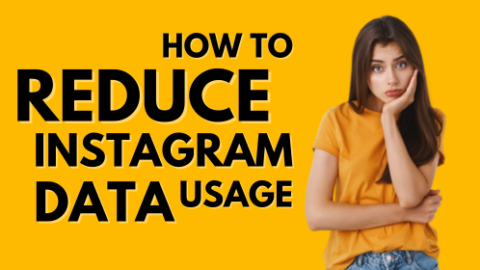 How To Reduce Instagram Data Usage: 5 Ways