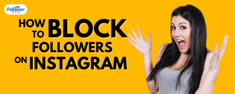 How To Block/Hide Followers On Instagram?