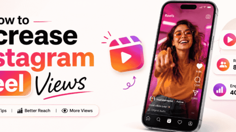 How to Increase Instagram Reel Views - Followerbar