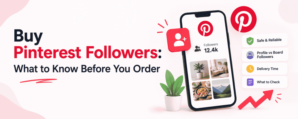 Buy Pinterest Followers What to Know Before You Order - Followerbar
