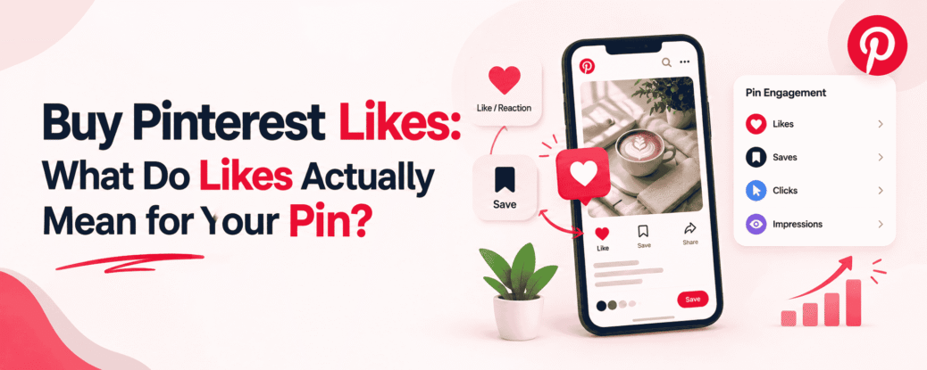 Buy Pinterest Likes: What Do Likes Actually Mean for Your Pin? - Followerbar